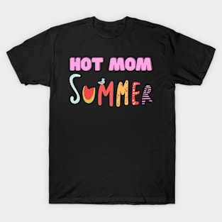 Hot Mom Summer T-Shirt